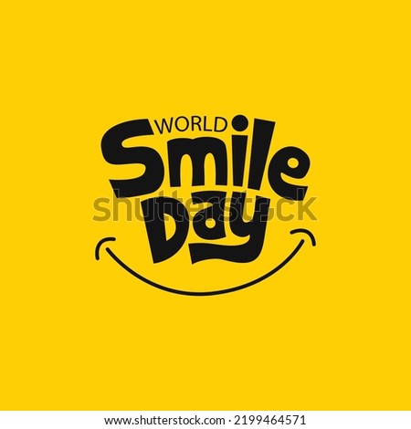 World Smile Day Vector Template Design Illustration. Smile day greeting card lettering design with smile sign. Royalty-Free Stock Photo #2199464571