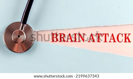 BRAIN ATTACK word made on a torn paper, medical concept background