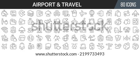 Airport and travel line icons collection. Big UI icon set in a flat design. Thin outline icons pack. Vector illustration EPS10 Royalty-Free Stock Photo #2199733493