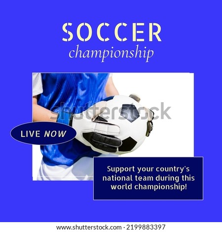 Composition of soccer championship text with caucasian male football player holding ball. Soccer championship and celebration concept digitally generated image.