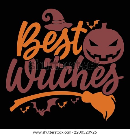 Best Witches, Happy Halloween Day Family Gift Idea, Beautiful People, Witch's Hat, Scary Greeting Ghost Clip Art