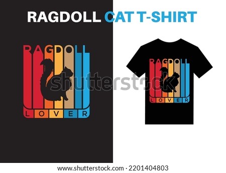 Ragdoll Lover  custom t-shirt design illustrator vector file for Print