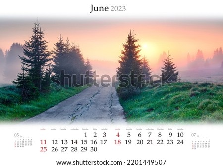 Wall calendar for 2023 year. June, B3 size. Set of calendars with amazing landscapes. Nice summer sunrise in Durmitor Nacionalni Park. Foggy scene of Montenegro. Monthly calendar ready for print.

