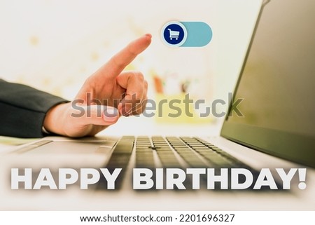 Text showing inspiration Happy BirthdayThe birth anniversary of a person is celebrated with presents. Business idea The birth anniversary of a person is celebrated with presents