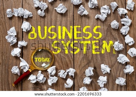 Conceptual caption Business SystemA method of analyzing the information of organizations. Conceptual photo A method of analyzing the information of organizations