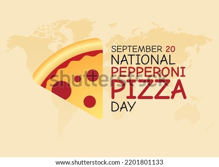 vector graphic of national pepperoni pizza day good for national pepperoni pizza day celebration. flat design. flyer design.flat illustration. Royalty-Free Stock Photo #2201801133