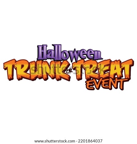 Halloween Trunk or Treat Event Headline October Royalty-Free Stock Photo #2201864037