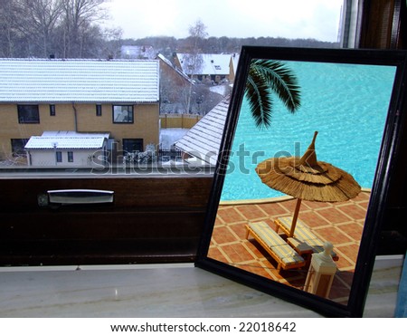 Scene depicting cold miserable weather outside with an exotic hot location in the picture frame