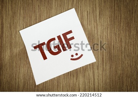 TGIF on Paper Note on texture background Royalty-Free Stock Photo #220214512
