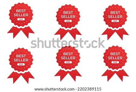 Best seller badge collection Set Label. 2021, 2022, 2023, 2024, 2025, 2026 yearly. Isolated Vector Illustration EPS10 