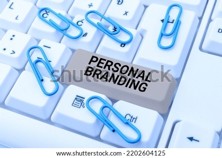 Text caption presenting Personal BrandingMarketing themselves and their careers as brands. Conceptual photo Marketing themselves and their careers as brands