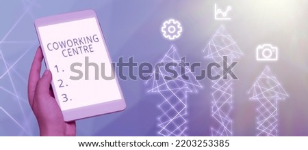 Text caption presenting Coworking Centreshared workplace often office and independent activity. Conceptual photo shared workplace often office and independent activity