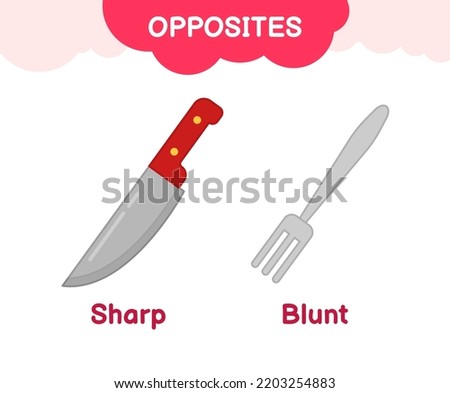Vector learning material for kids opposites acute blunt. Cartoon illustrations of sharp knife and blunt fork.
