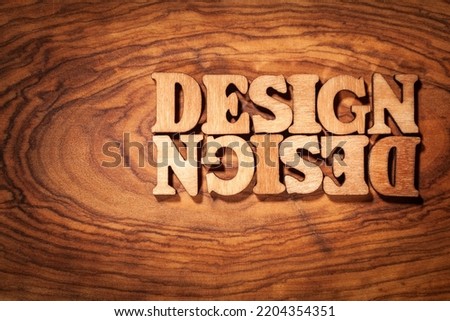 Design - Creative inscription by wooden letters