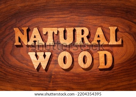 Natural wood - Inscription by wooden letters close up