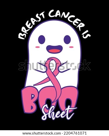 Breast Cancer is a boo Sheet Breast Cancer Awarness Team White and Pink Cancer Ribbon Symbol Motivational Typography Design, Great for Print on Mug, Shirt, Greeting Card etc.