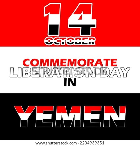 Bold text with Yemen flag background to commemorate Liberation Day in Yemen on October 14