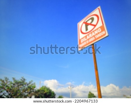 Defocus of signboard no parking