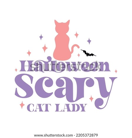 halloween scary cat lady, happy halloween, halloween svg, svg design, halloween t shirt design, pumpkn svg, spooky svg