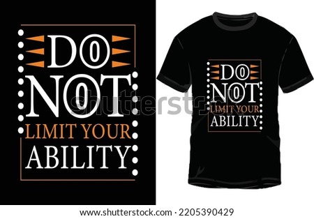 Best Motivational t-shirt design in black and white 