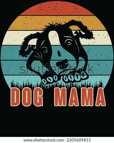 Dog Mama typography vector t-shirt design.
