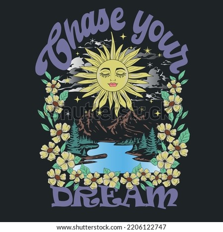 CHASE YOUR DREAM TSHIRT GRAPHIC DESIGN WITH SUN, FLOWERS AND MOUNTAIN Royalty-Free Stock Photo #2206122747
