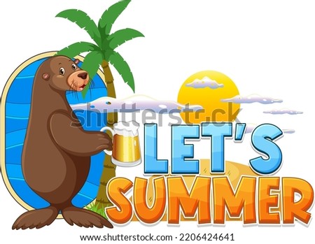 Sea lion carton character with lets summer word illustration