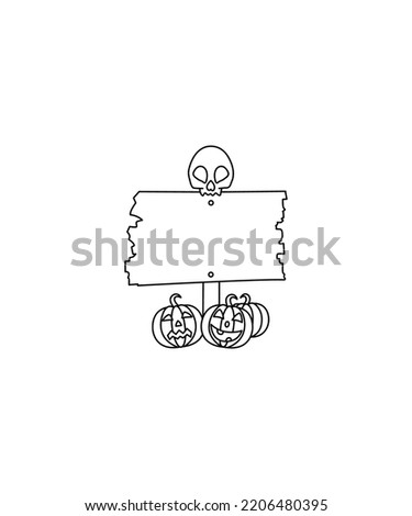 Halloween sign board line art vector. Perfect for coloring book, textiles, icon, web, painting, children's books, t-shirt print.