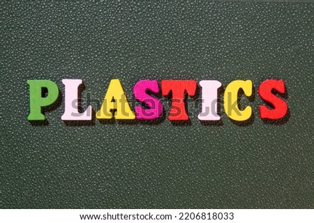 'Plastics' word - Inscription by colorful letters close up