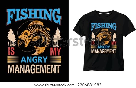 Fishing T shirt design vector illustration, Poster, Trendy T-shirt, typography vintage