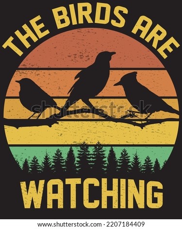 THE BIRDS ARE WATCHING DESIGN