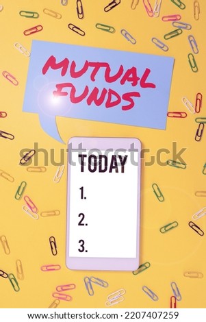 Inspiration showing sign Mutual Funds. Conceptual photo An investment program funded by shareholders Individual Stocks