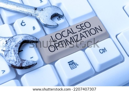 Sign displaying Local Seo Optimization. Word Written on increase Search Visibility to Rank on Top list