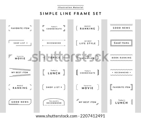 Simple line frame set.
These illustrations can be used to garnish or decorate titles.
There are variations such as parentheses and brackets. Royalty-Free Stock Photo #2207412491