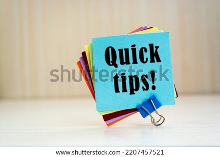 Text sign showing Quick tips