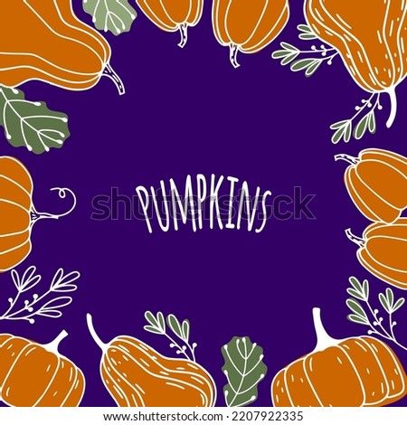 Thanksgiving and Harvest Festival Seasonal Vector Autumn Frame with Pumpkins, Plants, and Leaves. Trendy autumn design in doodle style.
