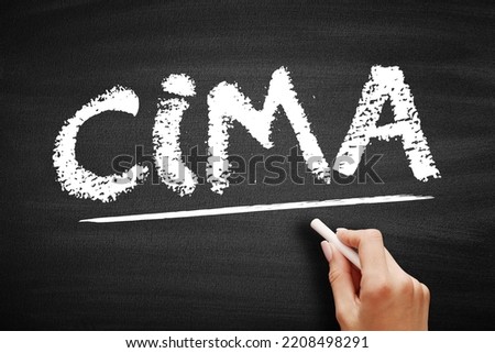 CIMA Chartered Institute of Management Accountants - training and qualification in management accountancy and related subjects, acronym text on blackboard