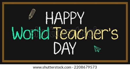 Greeting card for teacher's day with chalk on a blackboard. Simple vector illustration.