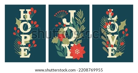Merry Christmas and New Year card templates with text "JOY", "HOPE", "LOVE". Flat illustrations with holly berry, mistletoe, winter flowers, pine branches, plants, leaves. Floral and botanical designs