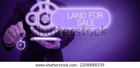 Inspiration showing sign Land For Sale. Business idea Real Estate Lot Selling Developers Realtors Investment