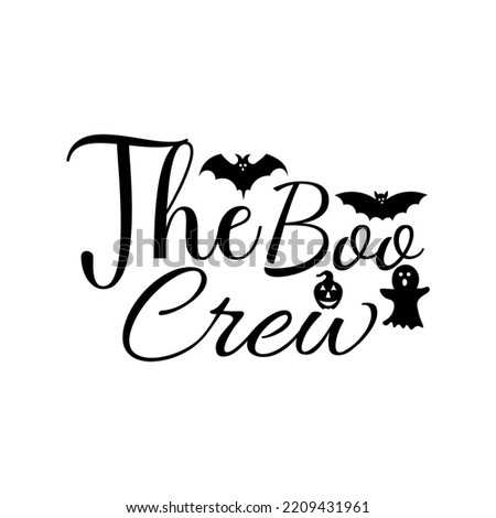 The boo crew Svg T-shirt design Royalty-Free Stock Photo #2209431961