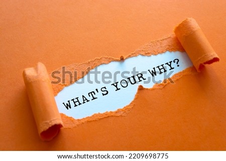 What's Your Why text under torn paper. Business concept Royalty-Free Stock Photo #2209698775