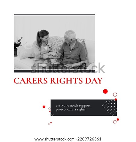 Composition of carers rights day text over caucasian female doctor with senior patient. Carers rights day and celebration concept digitally generated image.