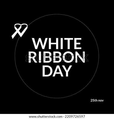 Composition of white ribbon day text over white heart ribbon. White ribbon day and celebration concept digitally generated image.
