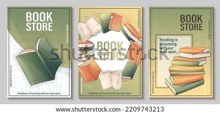 Vector set of poster background for bookstore, bookshop, library.  Illustration of stack of books, open book with quotes. Book frame. Vector illustration for poster, banner, advertising, flyer, cover.