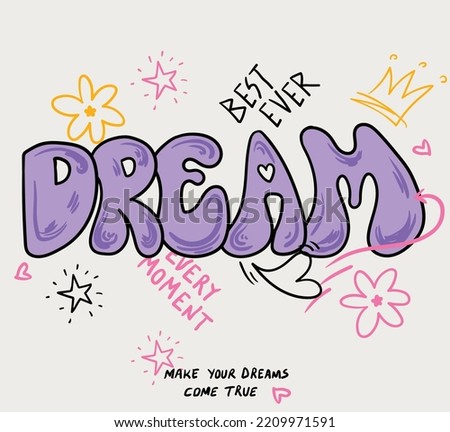 Slogan dream. Vector illustration. vector slogan  Royalty-Free Stock Photo #2209971591