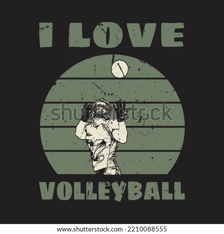 i love volleyball t shirt design