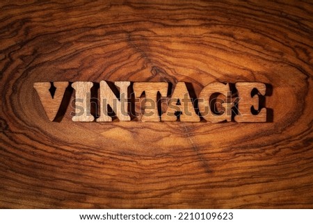 Vintage word - Inscription by wood letters close up