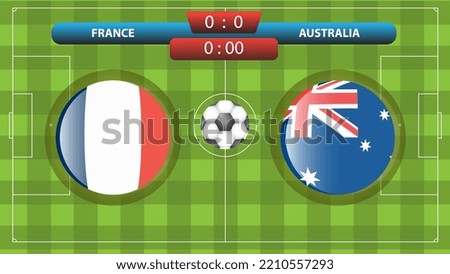 France and Australia scoreboard template for soccer competition. Vector illustration. Sport template.