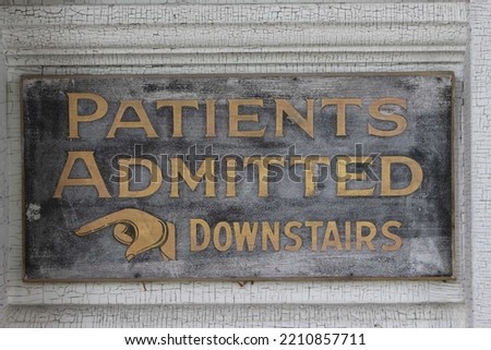 Patients Admitted Downstairs Abandoned Asylum Sign